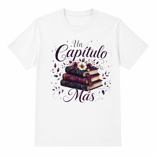 Un Capítulo Más Shirt, Spanish Book Lover Tee