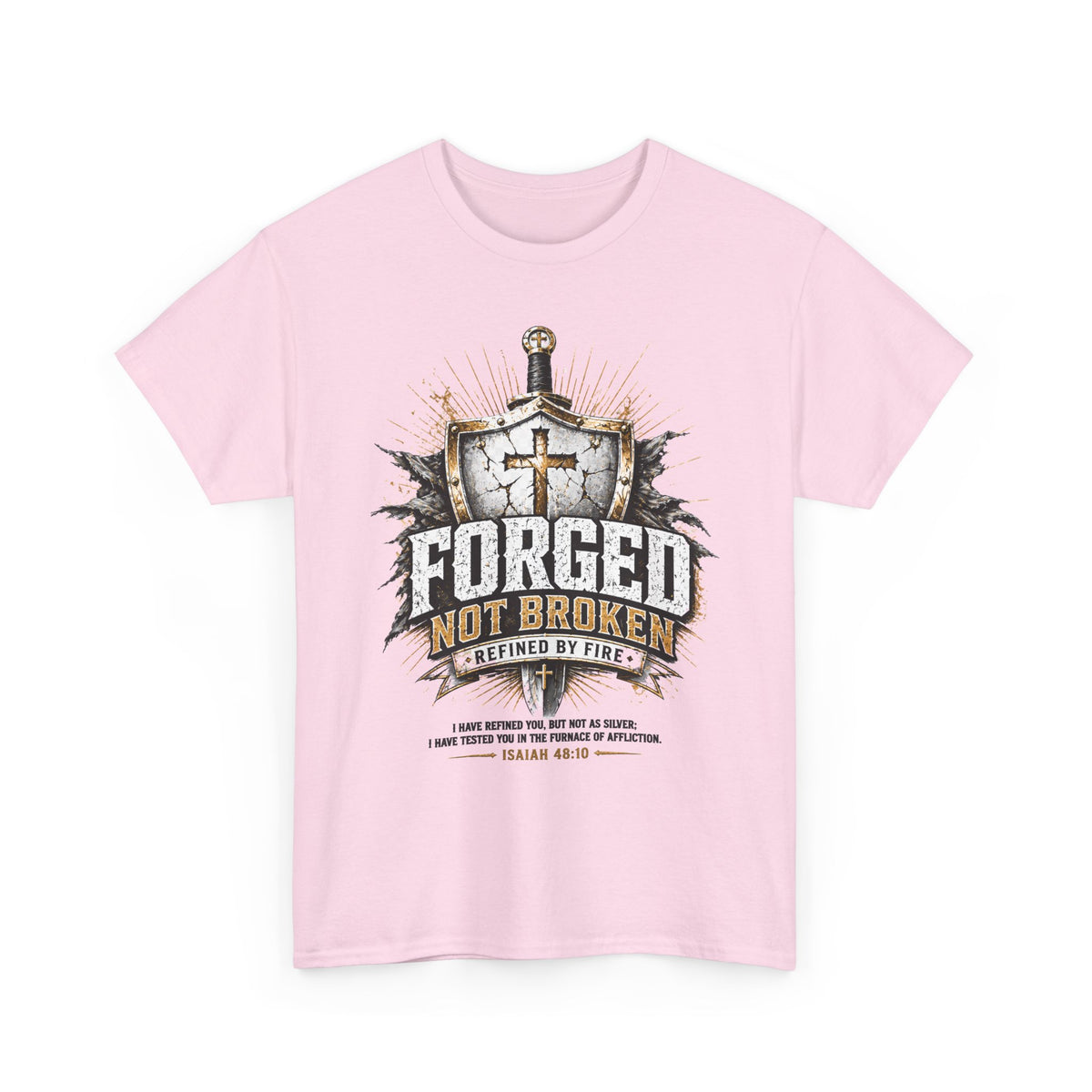 Forged, Not Broken Unisex T-Shirt | Strength & Resilience Graphic Tee