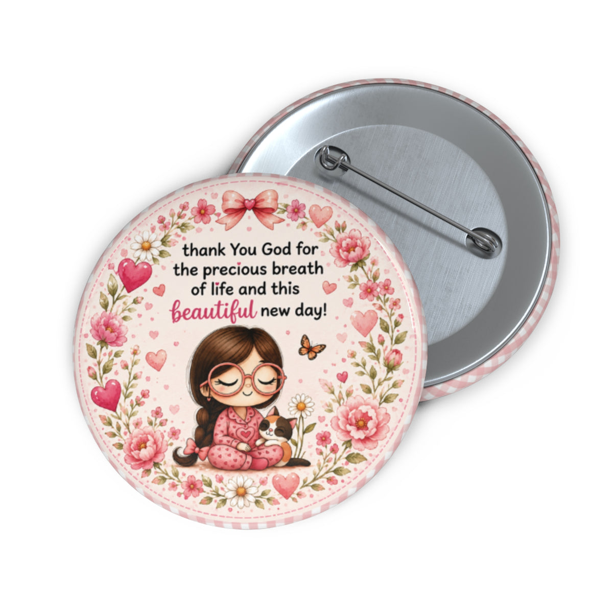 Thank You, God, For the precious Breath of Life Pin Button