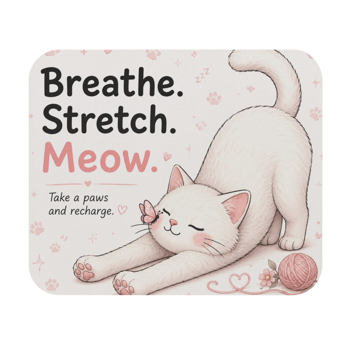 Breathe Stretch Meow Mouse Pad | Cute Stretching Cat Desk Mat