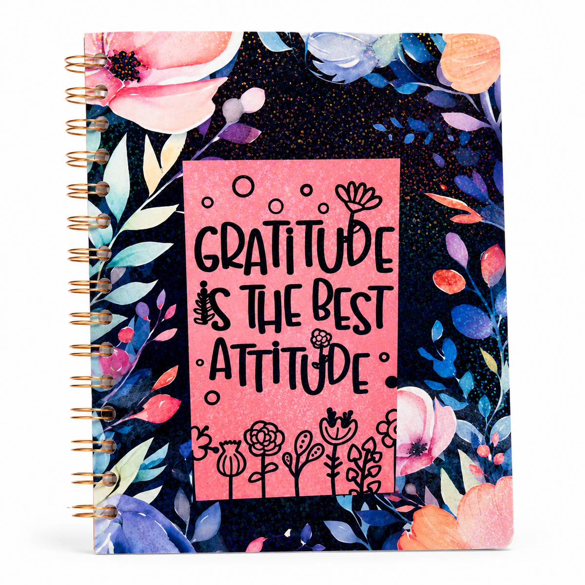 Gratitude is the Best Attitude Spiral Notebook