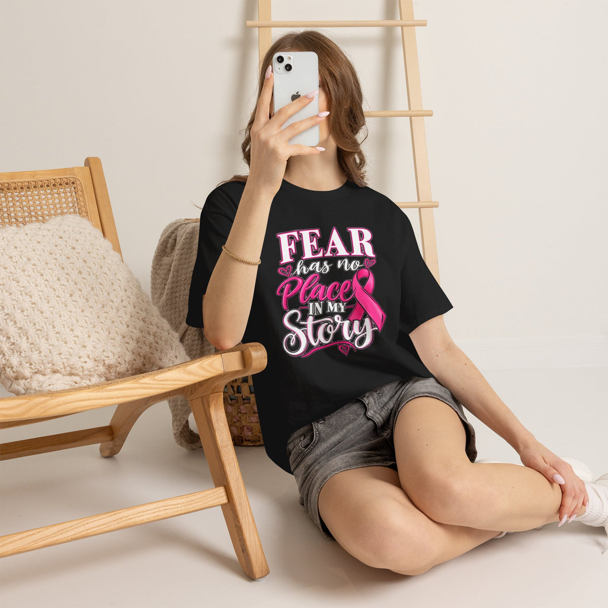 Fear Has No Place in My Story T-shirt modeled