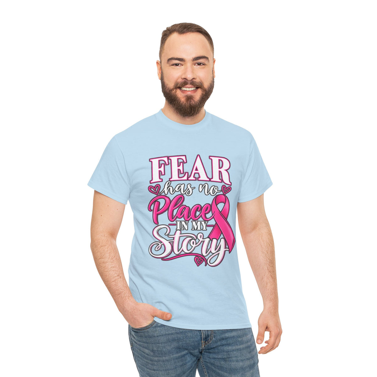 Fear Has No Place in My Story T-shirt modeled