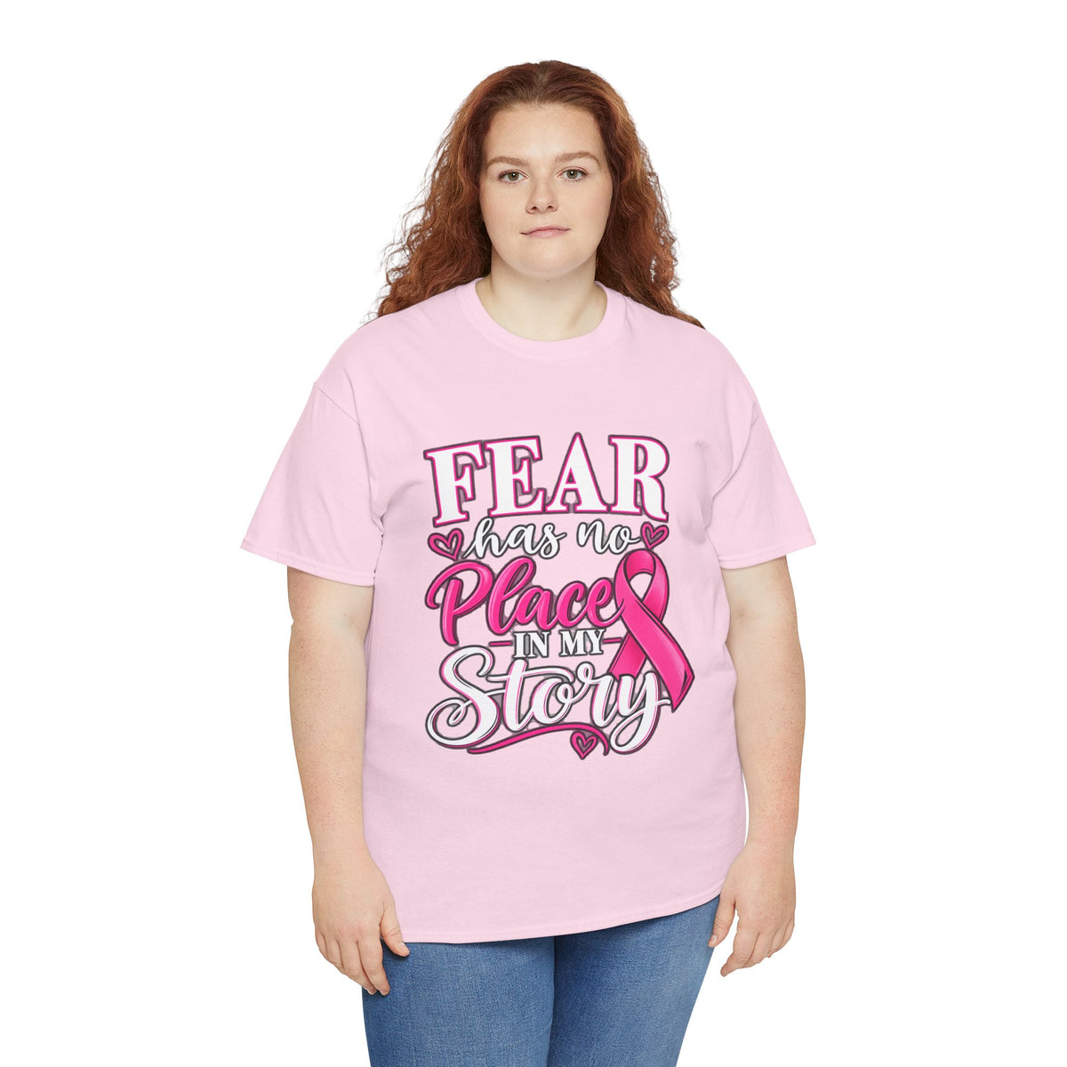 Fear Has No Place in My Story T-shirt modeled