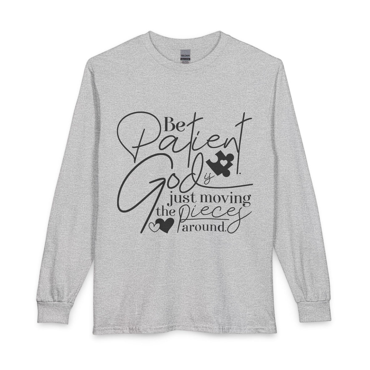 Be Patient God Is Just Moving the Pieces Around Christian long sleeve shirt in sport gray