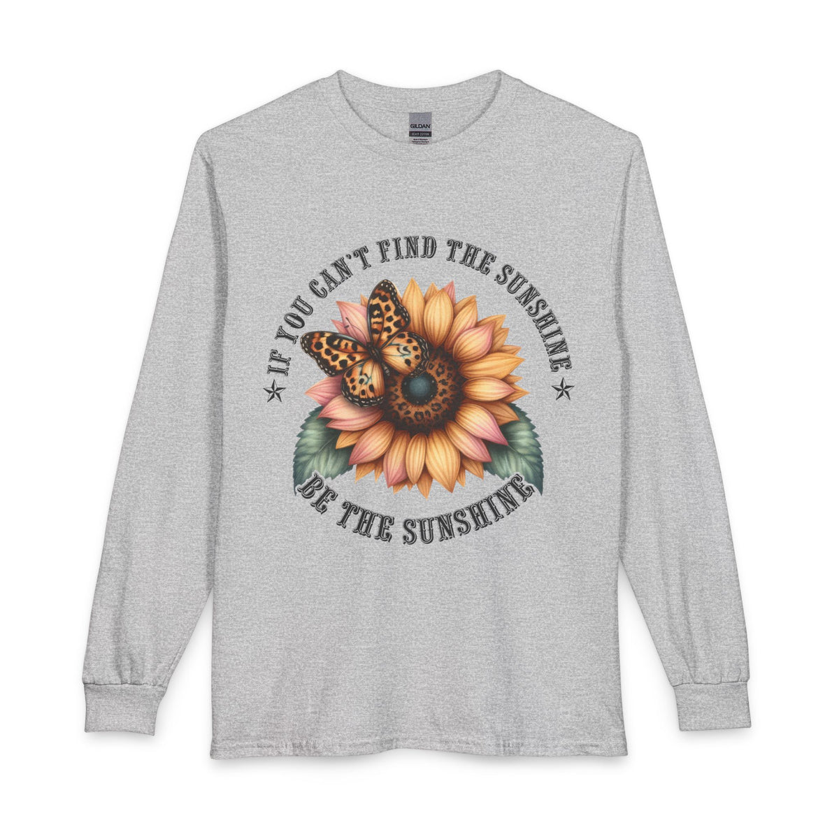 If You Can't Find the Sunshine Be the Sunshine long sleeve shirt in sport gray