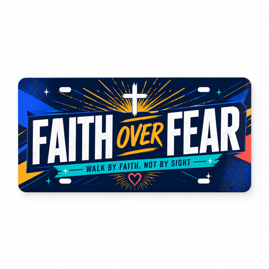 Faith Over Fear Christian decorative license plate front hero