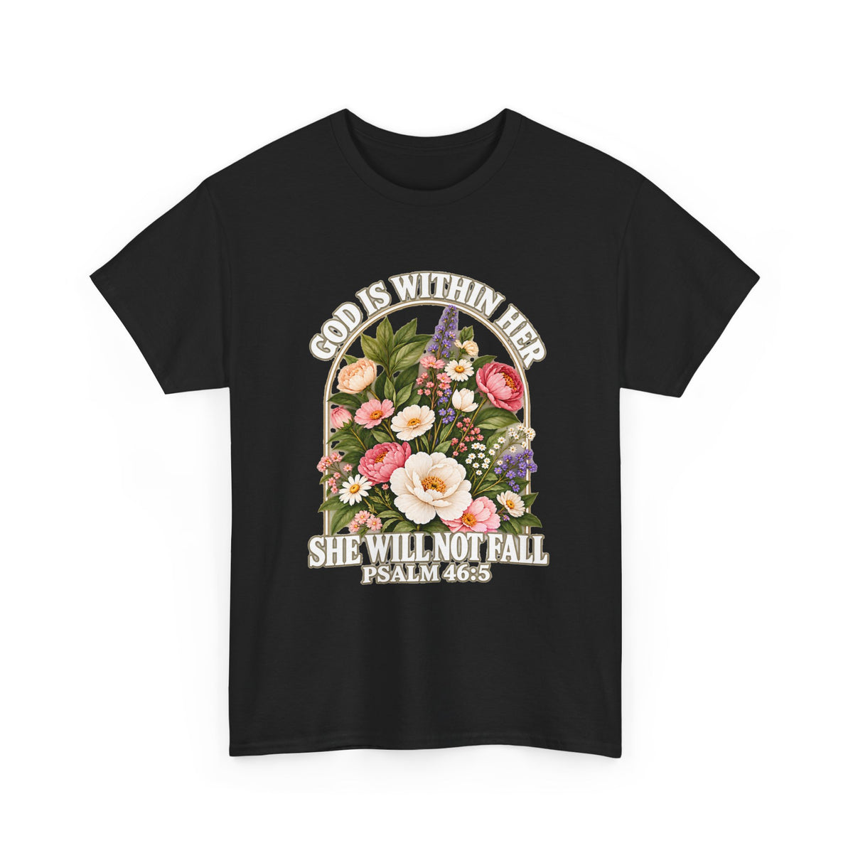 God Is Within Her Psalm 46:5 floral Christian T-shirt mockup 1