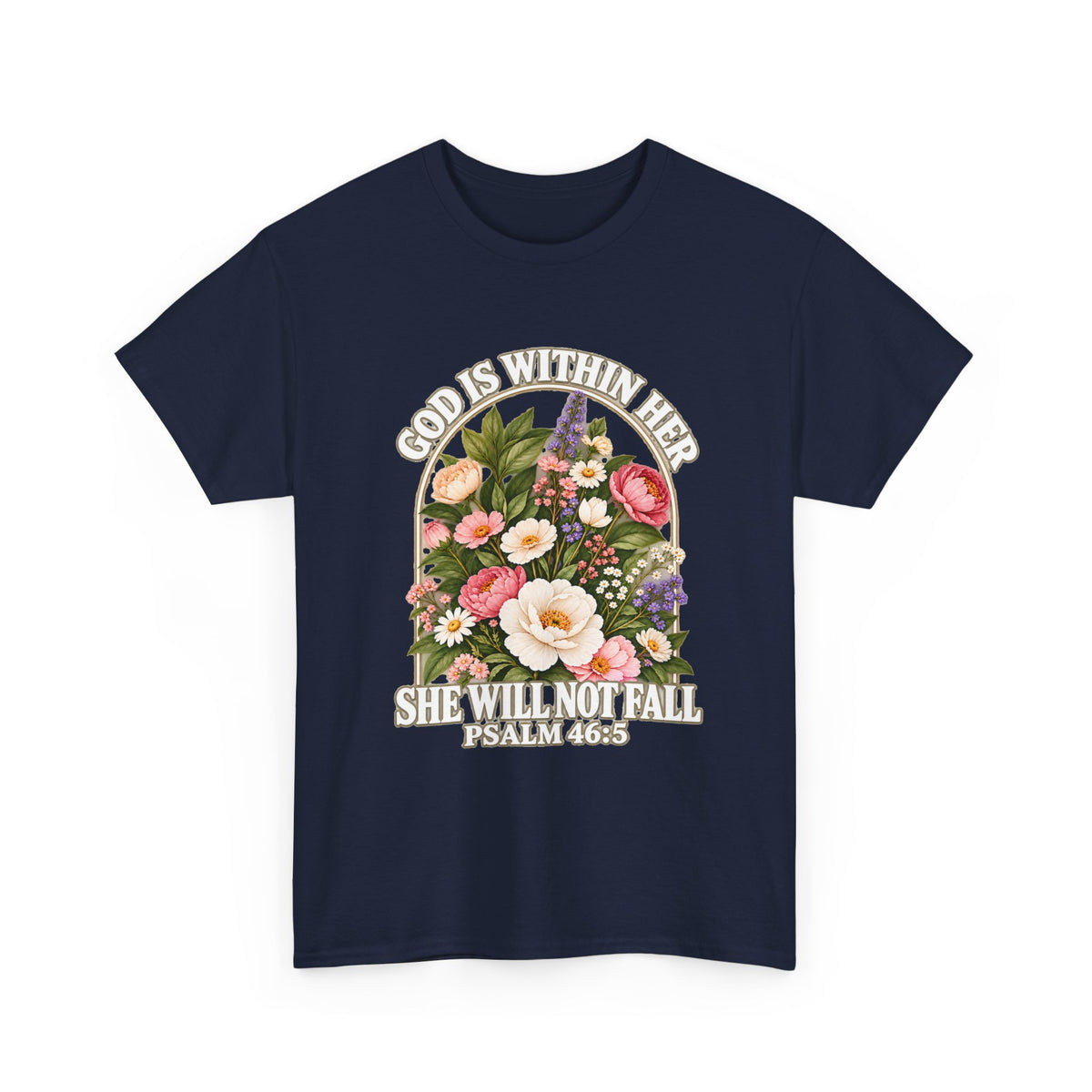 God Is Within Her Psalm 46:5 floral Christian T-shirt mockup 4