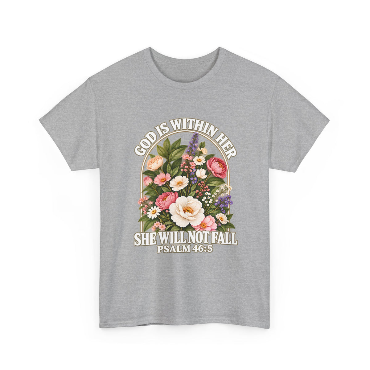 God Is Within Her Psalm 46:5 floral Christian T-shirt mockup 6