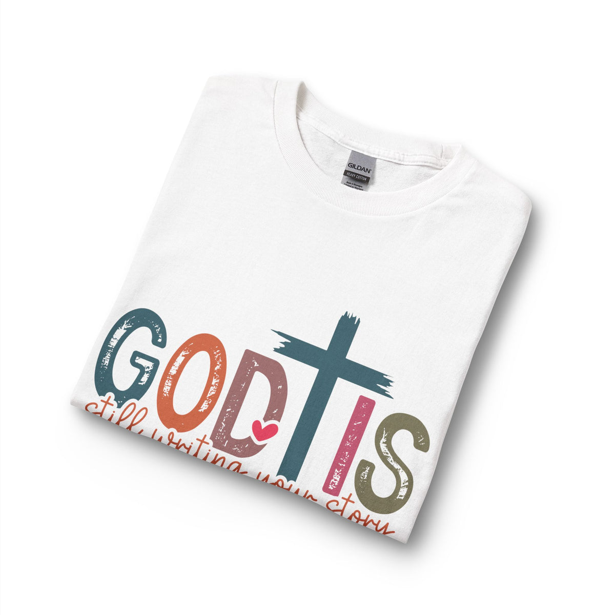 Folded White God Is Still Writing Your Story long sleeve shirt