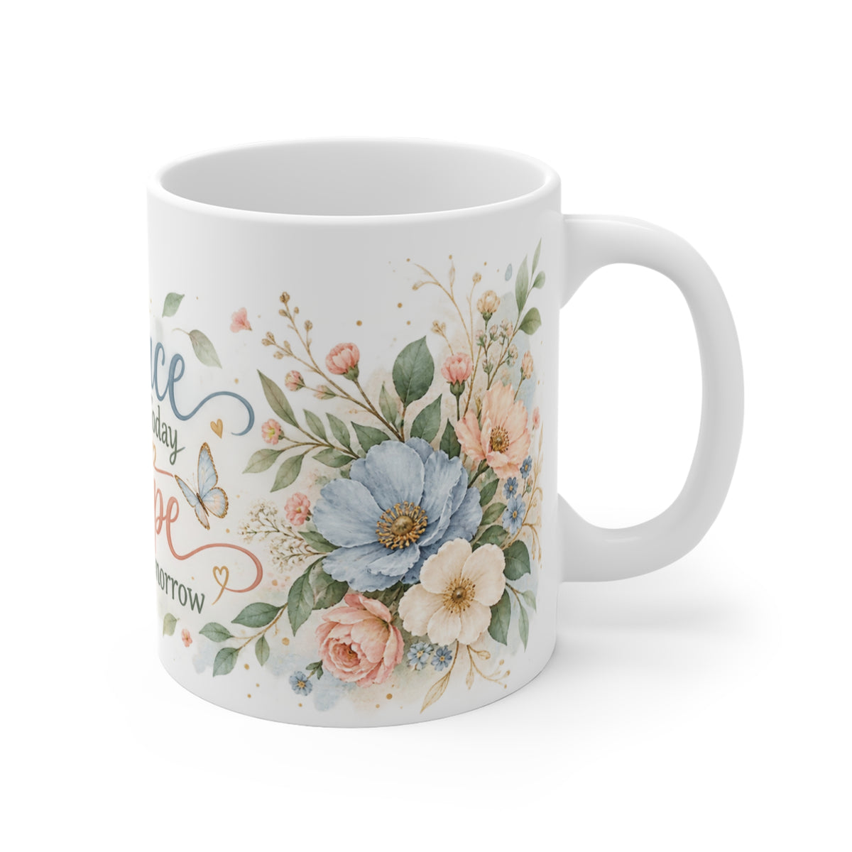 Right side view of Grace for Today Hope for Tomorrow floral ceramic mug