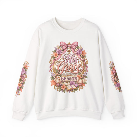 His Grace Is Always in Season sweatshirt front view in white