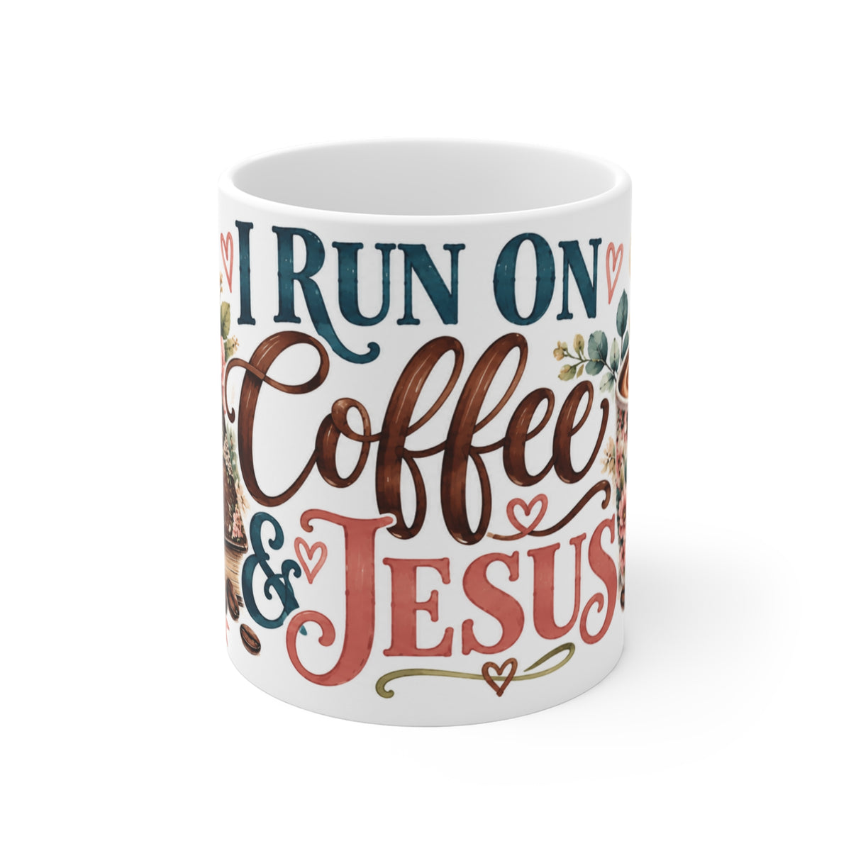 Front view of I Run on Coffee and Jesus watercolor Christian ceramic mug