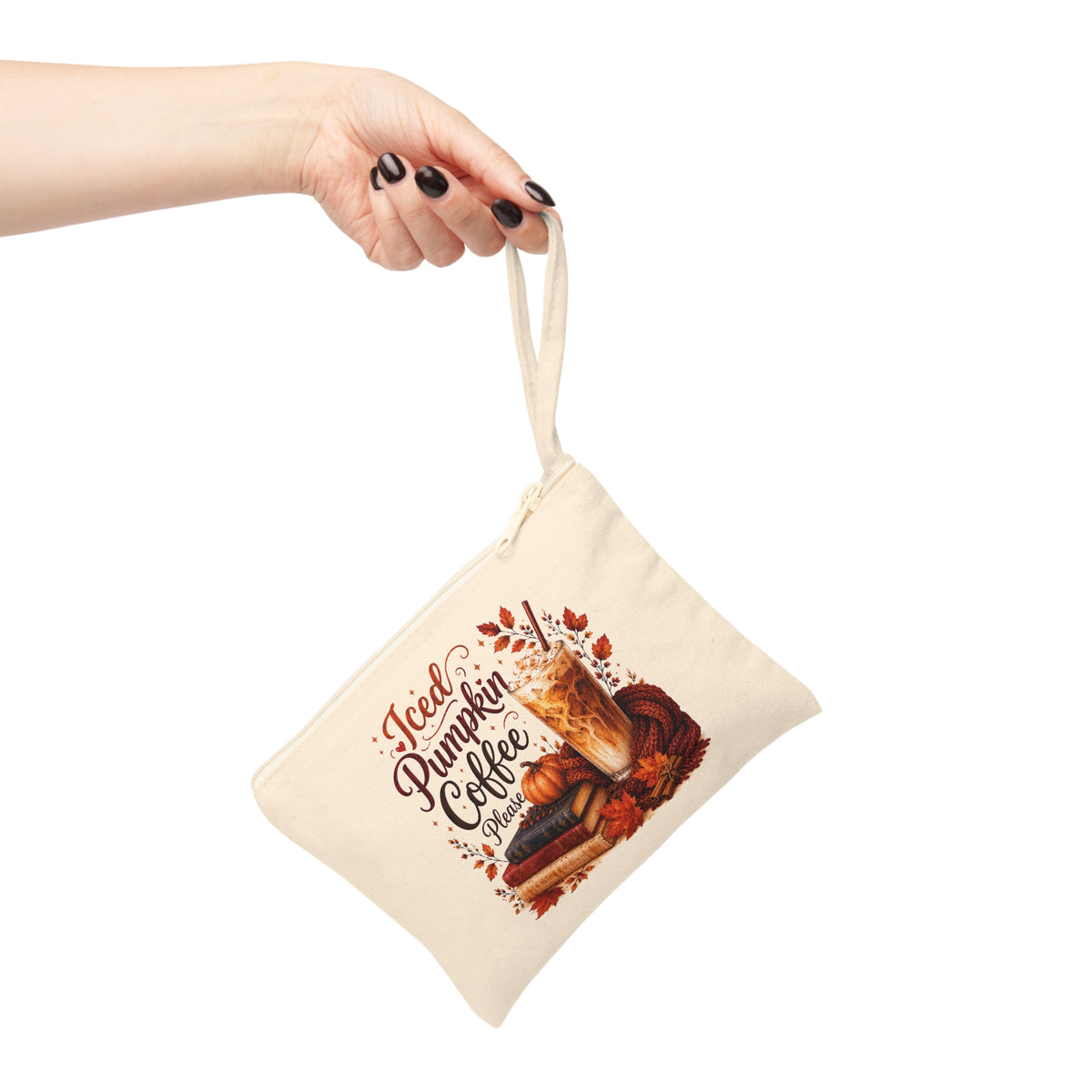 Iced Pumpkin Coffee Please canvas wristlet pouch held by the strap