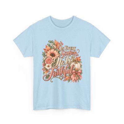 In Every Season He’s Faithful Christian floral T-shirt in light blue