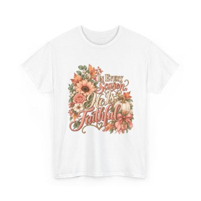In Every Season He’s Faithful Christian floral T-shirt in white