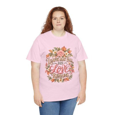 Woman wearing the Leaves May Fall His Love Remains T-shirt in light pink