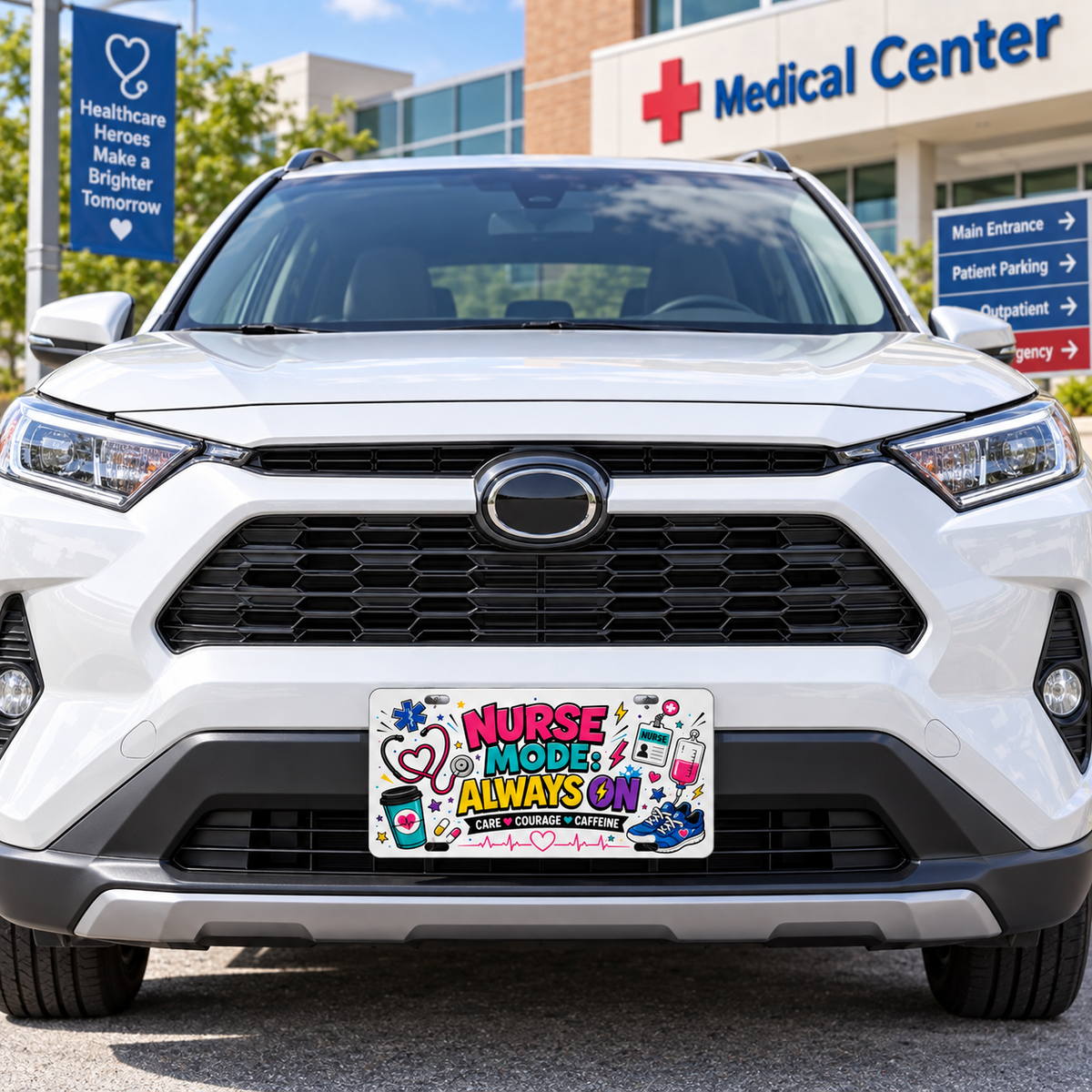 Nurse Mode Always On nurse license plate mounted on white car outside medical center