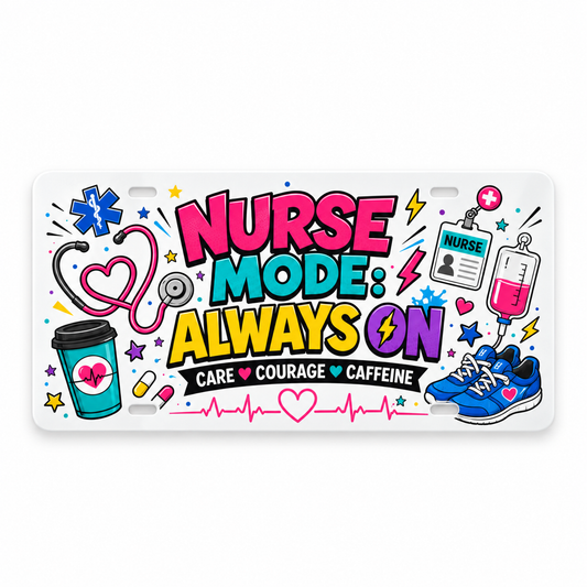 Nurse Mode Always On decorative nurse license plate front hero