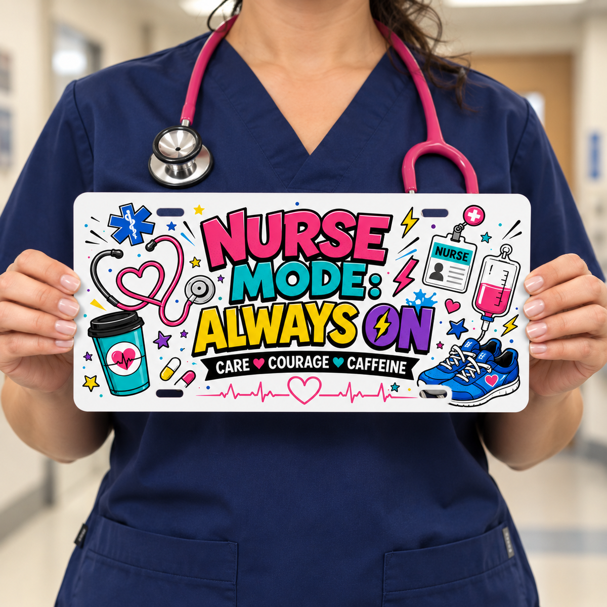 Nurse holding Nurse Mode Always On license plate for 12 by 6 inch size reference