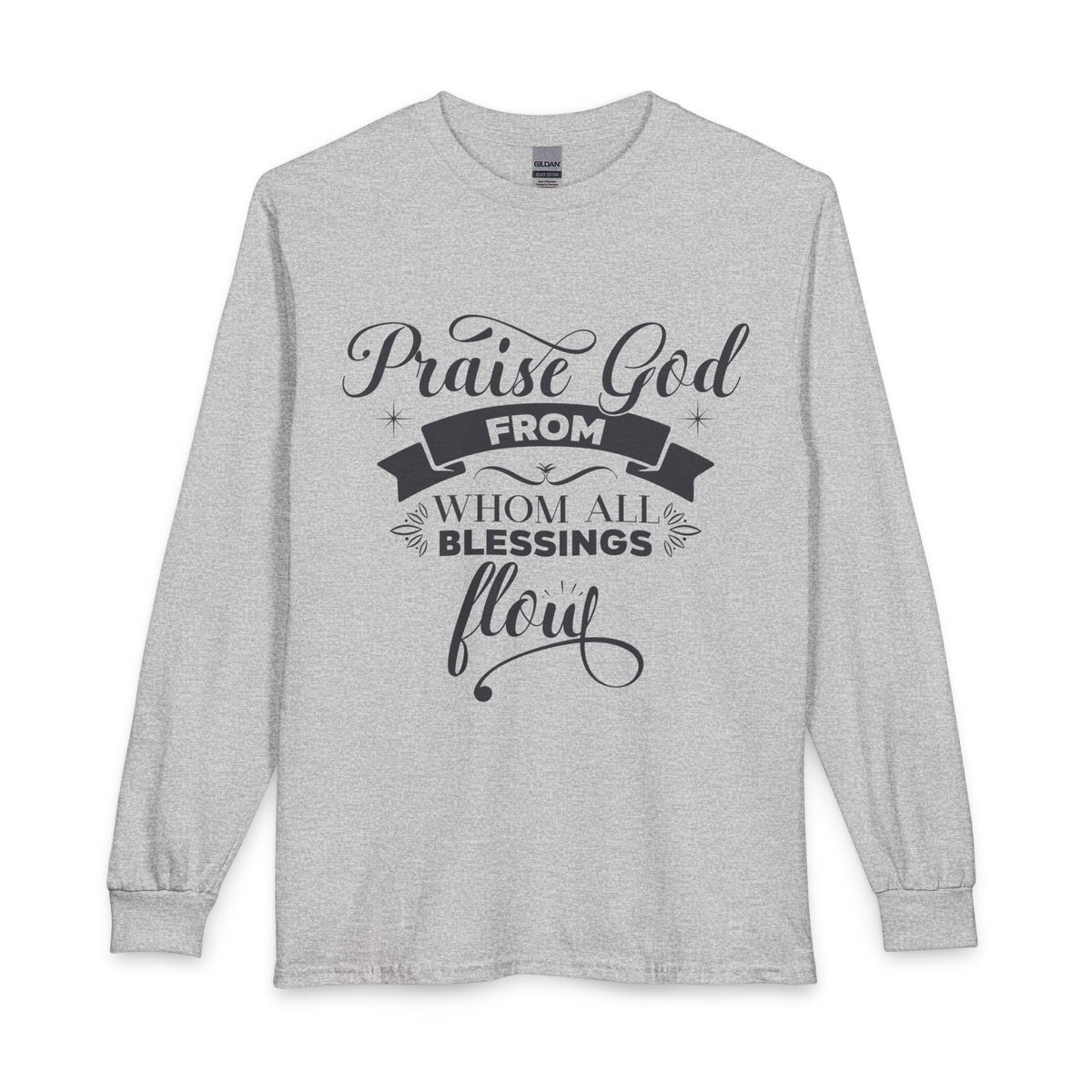 Praise God From Whom All Blessings Flow Christian long sleeve shirt in sport gray