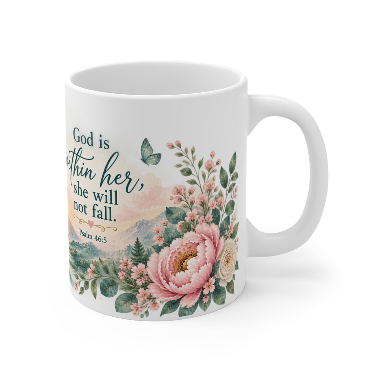 White 12 oz ceramic mug with Psalm 46:5 quote, pink flowers, butterfly and landscape