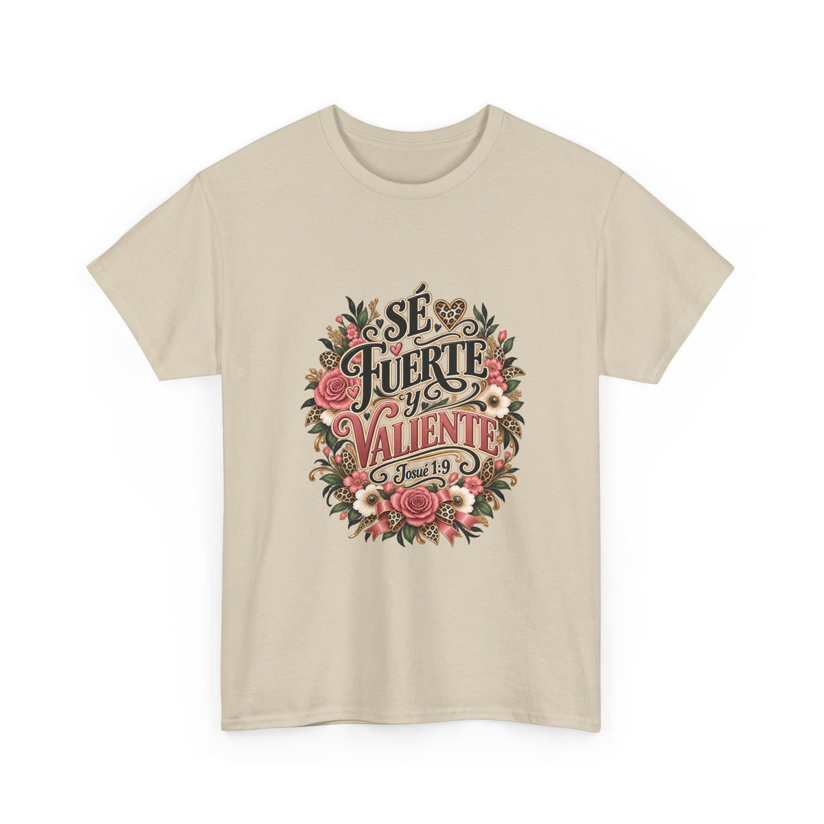 Sé Fuerte y Valiente Josué 1:9 Christian T-shirt in sand