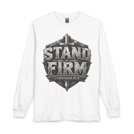 Stand Firm 1 Corinthians 16:13 Christian long sleeve shirt in white